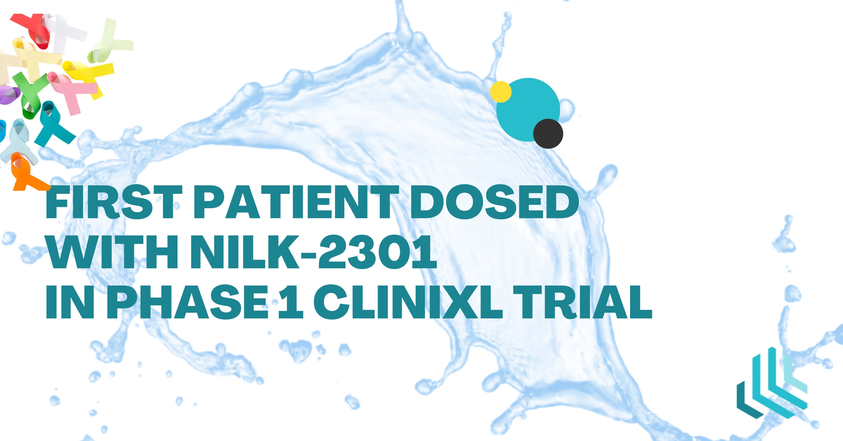 First patient dosed with NILK-2301 in Phase I clinical trial